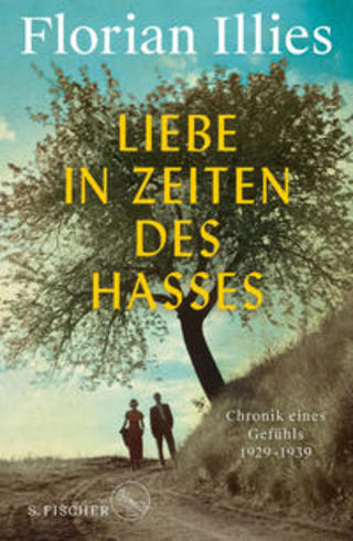 Buchcover Liebe in Zeiten des Hasses Florian Illies