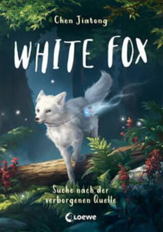 Buchcover White Fox (Band 2) - Suche nach der verborgenen Quelle Jiatong Chen