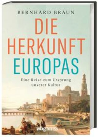 Buchcover Die Herkunft Europas Bernhard Braun