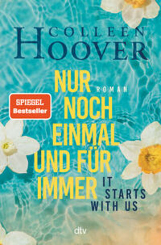 Buchcover It starts with us - Nur noch einmal und für immer Colleen Hoover