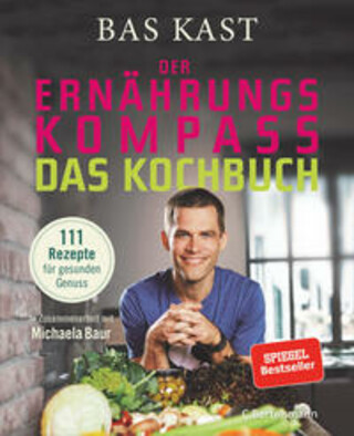 Buchcover Der Ernährungskompass - Das Kochbuch Bas Kast