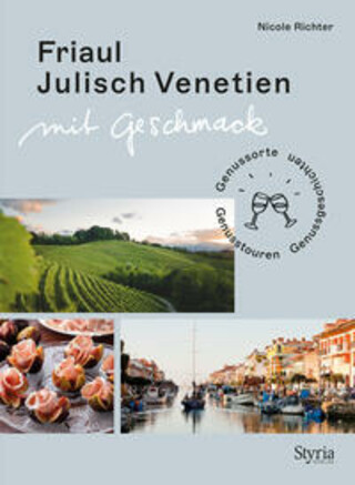 Buchcover Friaul-Julisch Venetien mit Geschmack Nicole Richter