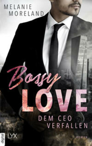 Buchcover Bossy Love - Dem CEO verfallen Melanie Moreland
