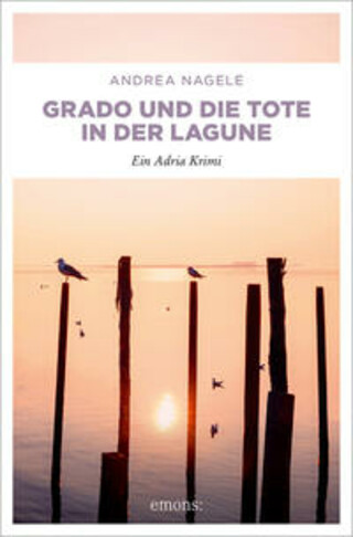 Buchcover Grado und die Tote in der Lagune Andrea Nagele