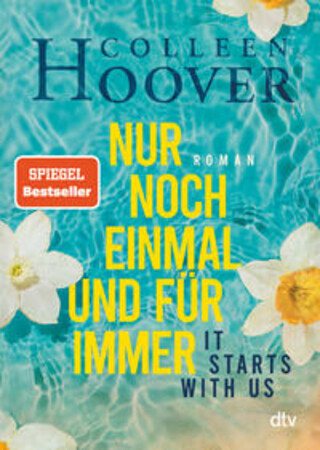 Buchcover It starts with us - Nur noch einmal und für immer Colleen Hoover